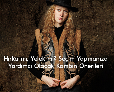 Hırka mı, Yelek mi? Seçim Yapmanıza Yardımcı Olacak Kombin Önerileri